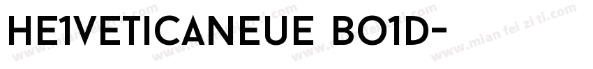 He1veticaNeue Bo1d字体转换